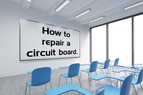 Circuit Board Repair Classroom